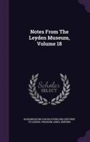 Notes From The Leyden Museum, Volume 18