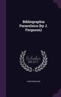 Bibliographia Paracelsica (By J. Ferguson)