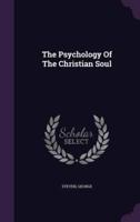 The Psychology Of The Christian Soul