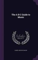 The A B C Guide to Music