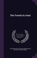 The Travail of a Soul