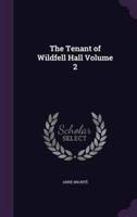 The Tenant of Wildfell Hall Volume 2