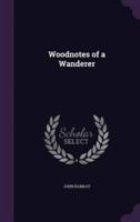 Woodnotes of a Wanderer