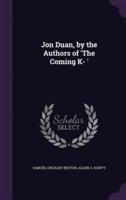 Jon Duan, by the Authors of 'The Coming K- '