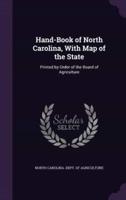 Hand-Book of North Carolina, With Map of the State