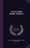 A First [-Fifth] Reader, Volume 3