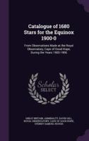 Catalogue of 1680 Stars for the Equinox 1900-0
