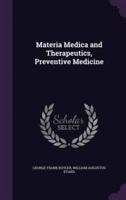Materia Medica and Therapeutics, Preventive Medicine