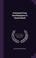 Overland From Southampton to Queensland