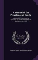 A Manual of the Prevalence of Equity