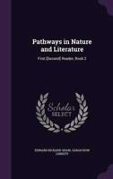 Pathways in Nature and Literature