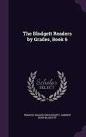 The Blodgett Readers by Grades, Book 6