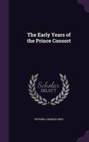 The Early Years of the Prince Consort