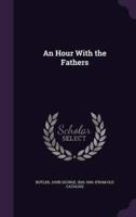 An Hour With the Fathers