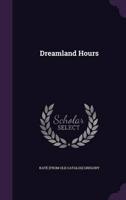 Dreamland Hours