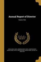 Annual Report of Director; Volume 1922