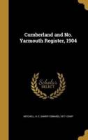 Cumberland and No. Yarmouth Register, 1904