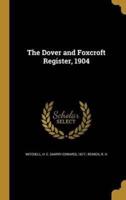 The Dover and Foxcroft Register, 1904