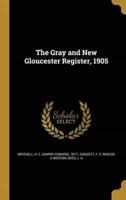 The Gray and New Gloucester Register, 1905