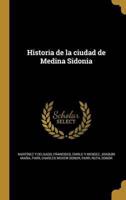 Historia De La Ciudad De Medina Sidonia