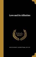 Love and Its Affinities