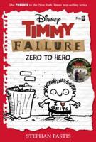Timmy Failure: Zero To Hero