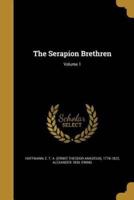 The Serapion Brethren; Volume 1