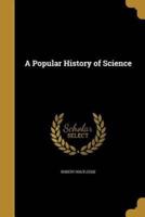A Popular History of Science