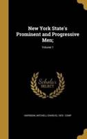New York State's Prominent and Progressive Men;; Volume 1