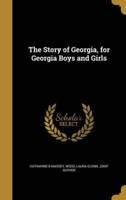 The Story of Georgia, for Georgia Boys and Girls