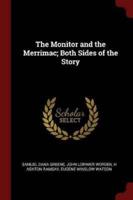 The Monitor and the Merrimac; Both Sides of the Story