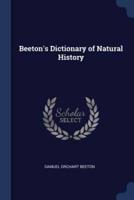 Beeton's Dictionary of Natural History
