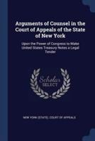 Arguments of Counsel in the Court of Appeals of the State of New York