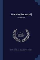Pine Needles [Serial]; Volume 1940