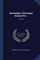 Routledge's Christmas Annual For ...; Volume 6