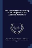 New Hampshire State History of the Daughters of the American Revolution