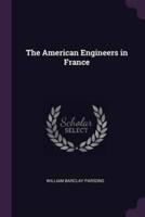 The American Engineers in France