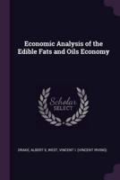 Economic Analysis of the Edible Fats and Oils Economy