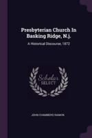 Presbyterian Church In Basking Ridge, N.j.
