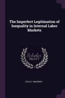 The Imperfect Legitimation of Inequality in Internal Labor Markets