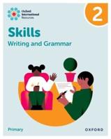 Oxford International Resources: Writing and Grammar Skills: Practice Book 2