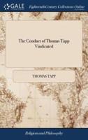 The Conduct of Thomas Tapp Vindicated
