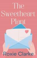 The Sweetheart Plant