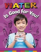 Water Is Good for You!