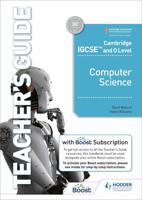 Cambridge IGCSE and O Level Computer Science. Teacher's Guide With Boost Subscription