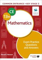 Common Entrance 13+ Mathematics. Exam Practice Questions and Answers