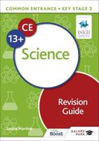 Common Entrance 13+ Science Revision Guide
