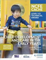 NCFE CACHE Level 1/2 Technical Award in Child Development and Care in the Early Years
