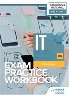 Level 1/Level 2 Cambridge National in IT (J836). Exam Practice Workbook