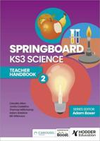 Springboard KS3 Science. Teacher Handbook 2